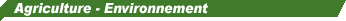 Rubrique ''Agriculture - Environnement''