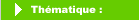 S�lectionner une th�matique